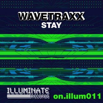 Wavetraxx Stay (Original Trance Version)