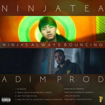 NinjaTea feat. Fonzse, Pianwooo & AdimProd Ridin' on This Til We Die