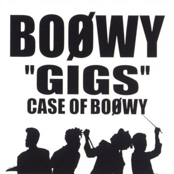 BOØWY B-E-L-I-E-V-E