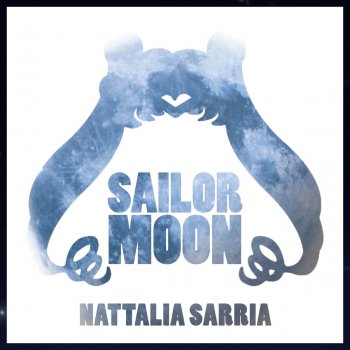 Nattalia Sarria Moon Revenge (From "Sailor Moon")