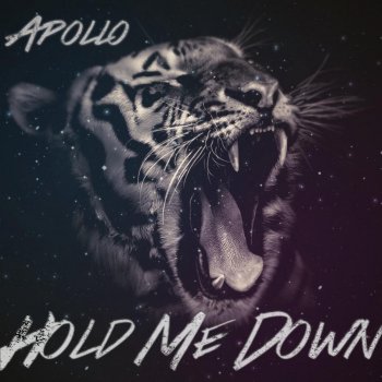 Apollo Hold Me Down