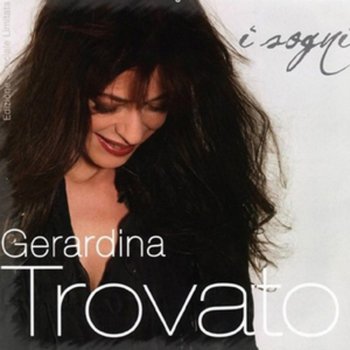 Gerardina Trovato I sogni (Instrumental Mix)