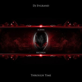 DJ Evgrand Through Time