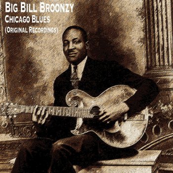 Big Bill Broonzy My Mellow Man