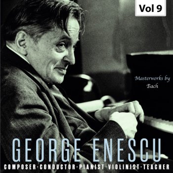 George Enescu Violin Partita No. 3 in E Major, BWV 1006: IV. Menuets I & II