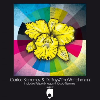 Dj Ray feat. Carlos Sanchez The Watchmen - Original Mix