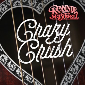 Ronnie McDowell Crazy Crush
