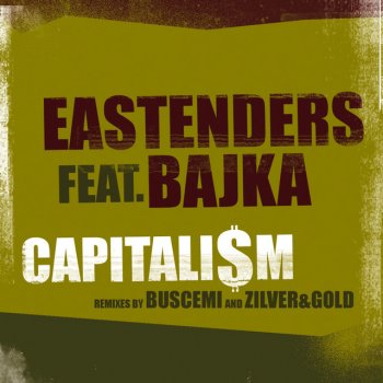 Eastenders feat. Bajka Capitalism - Zilver & Gold Remix