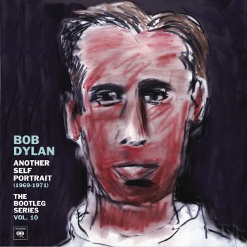 Bob Dylan All the Tired Horses (Without Overdubs) (Self Portrait)