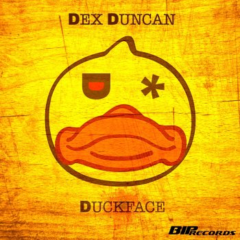 Dex Duncan Duckface (Radio Edit)