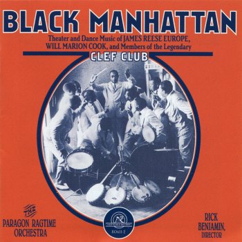 James Reese Europe feat. Rick Benjamin & Paragon Ragtime Orchestra The Clef Club March