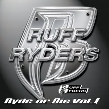 Ruff Ryders What You Want