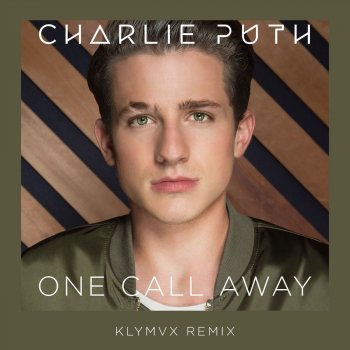 Charlie Puth One Call Away (KLYMVX Remix)