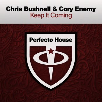 Chris Bushnell feat. Cory Enemy Keep It Coming - Club Mix