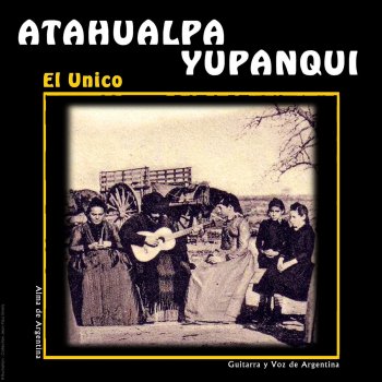 Atahualpa Yupanqui Paisaño Errante