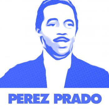 Perez Prado Mambo A La Canto