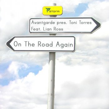 Lian Ross, Avantgarde & Toni Torres On The Road Again - Extended Radio