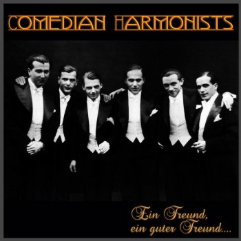 Comedian Harmonists Wochenend&apos; und Sonnenschein
