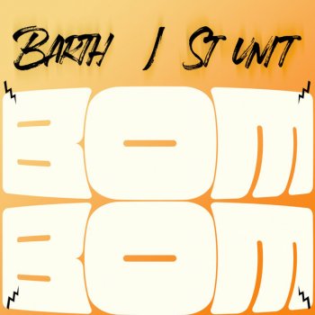 Barth feat. St Unit Bom bom - Extend