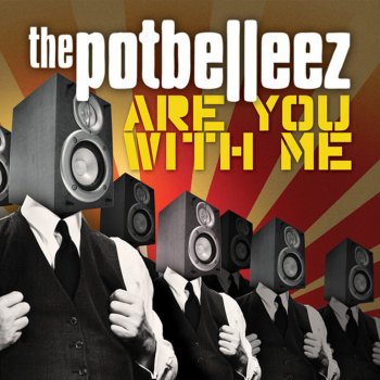 The Potbelleez Are You With Me (Instrumental Mix)