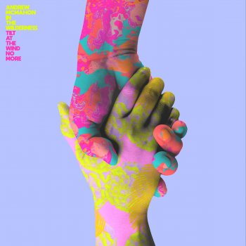 Исполнитель Andrew McMahon In the Wilderness, альбом Tilt At The Wind No More