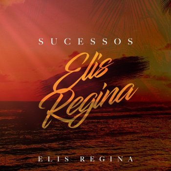 Elis Regina Chovendo Na Roseira