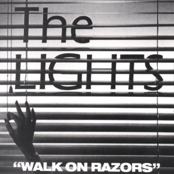Исполнитель The Lights, альбом Walk On Razors