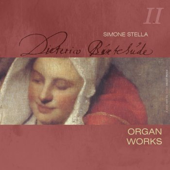 Исполнитель Simone Stella, альбом Buxtehude: Complete Organ Works, Vol. 2
