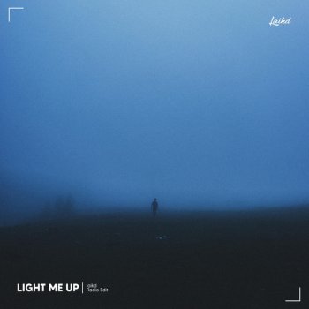 Исполнитель laikd, альбом Light Me Up