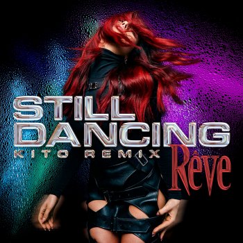 Rêve feat. Kito Still Dancing - Kito Remix