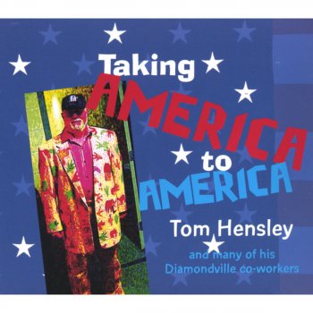 Исполнитель Tom Hensley, альбом Taking America to America