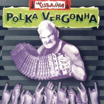 Tubaína Polka Vergonha