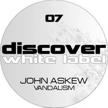 John Askew Vandalism (Original Mix)
