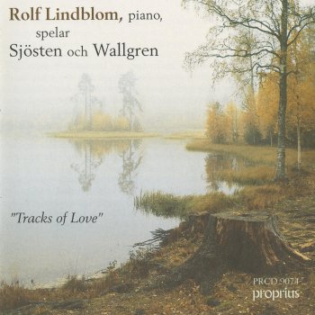Исполнитель Rolf Lindblom, альбом Sjosten - Wallgren: Piano Works