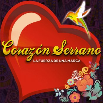 Corazón Serrano No eres único