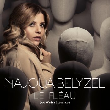 Najoua Belyzel Le fléau (JeeWeiss Hope Remix)