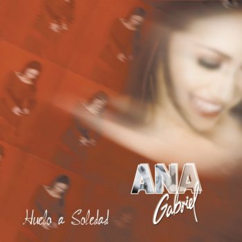 Ana Gabriel Huelo a soledad (a cappella)