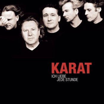 KARAT Ich liebe jede Stunde (Remake 2000)