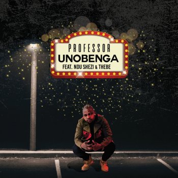 Professor feat. Ndu Shezi & Thebe Unobenga