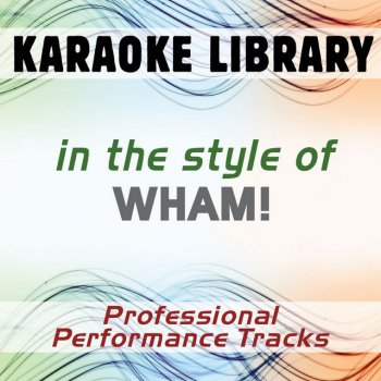 Karaoke Library Bad Boys (Karaoke Version) [In the Style of Wham]