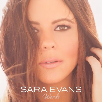 Sara Evans Words