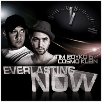 Исполнитель Tim Royko feat. Cosmo Klein, альбом Everlasting Now