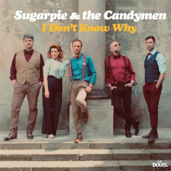 Исполнитель Sugarpie and the Candymen, альбом I Don't Know Why