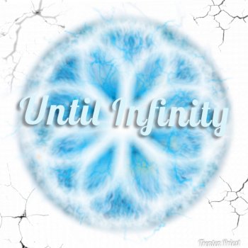 Trenten Priest Until Infinity