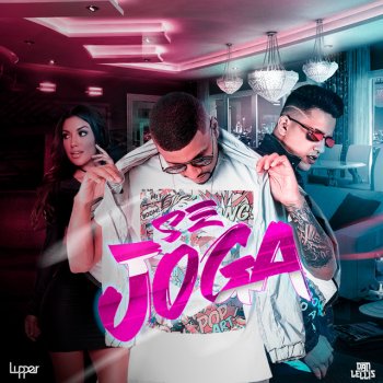Lupper feat. Dan Lellis Se Joga
