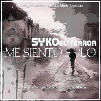 Syko el Terror Me Siento Solo