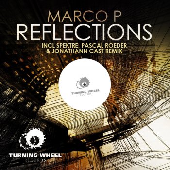 Marco P Reflections (Pascal Roeder & Jonathann Cast Remix)