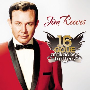 Jim Reeves Jy Is My Liefling