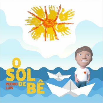 Pedro Luís O SOL DE BÊ