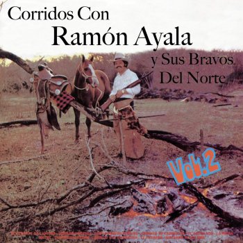 Ramón Ayala y Sus Bravos Del Norte El Corrido De Carmelita